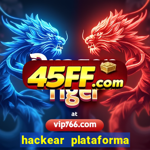 hackear plataforma de jogos